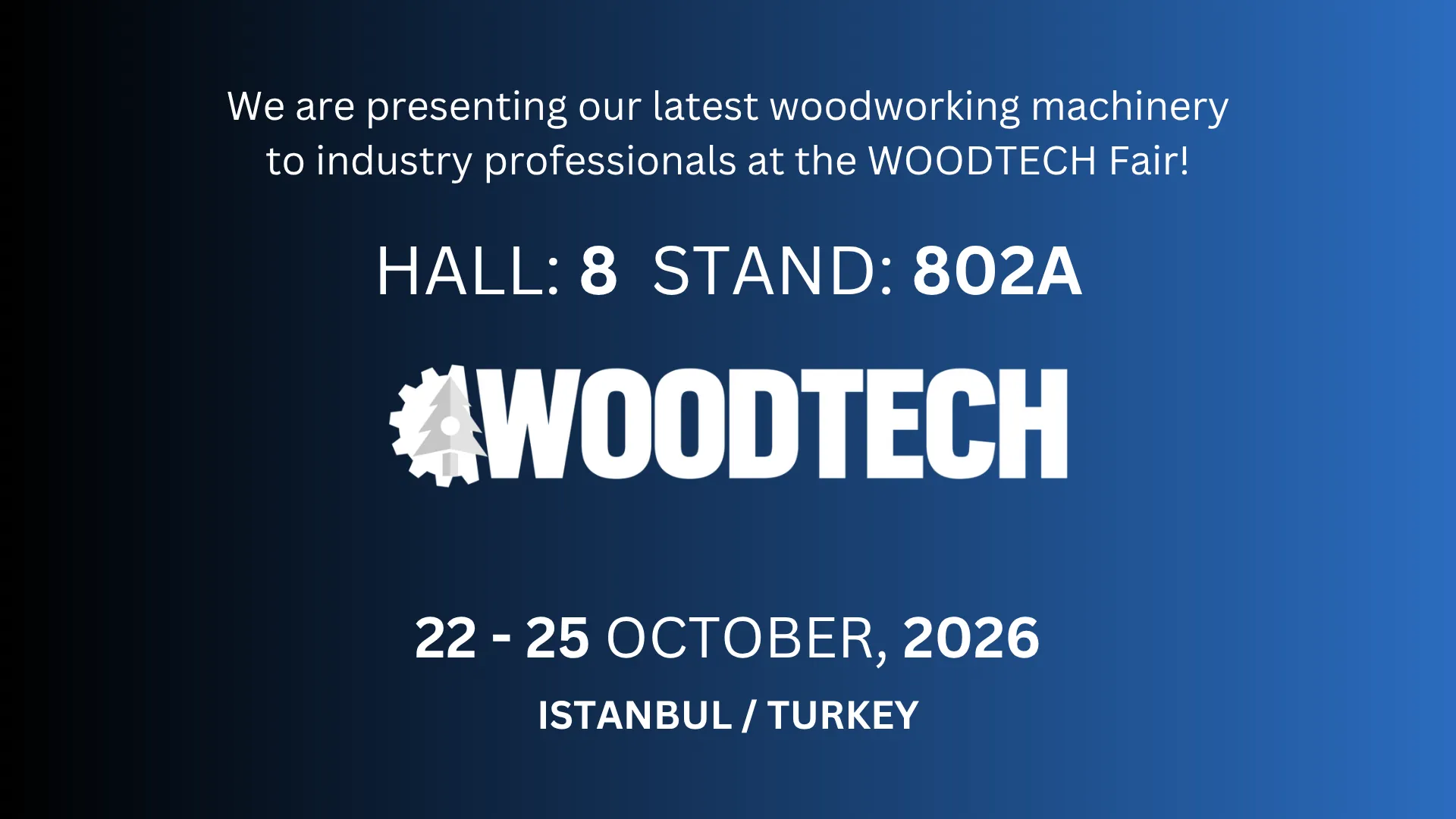 WOODTECH 2026 — Özgenç Makina Hall 8, Stand 802A