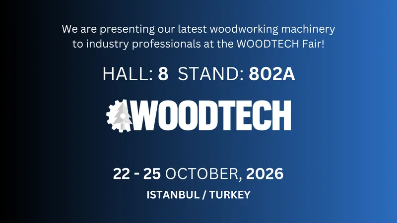 WOODTECH 2026 — Özgenç Makina Hall 8, Stand 802A